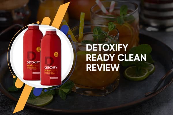 Detoxify Ready Clean Review - ANPUD